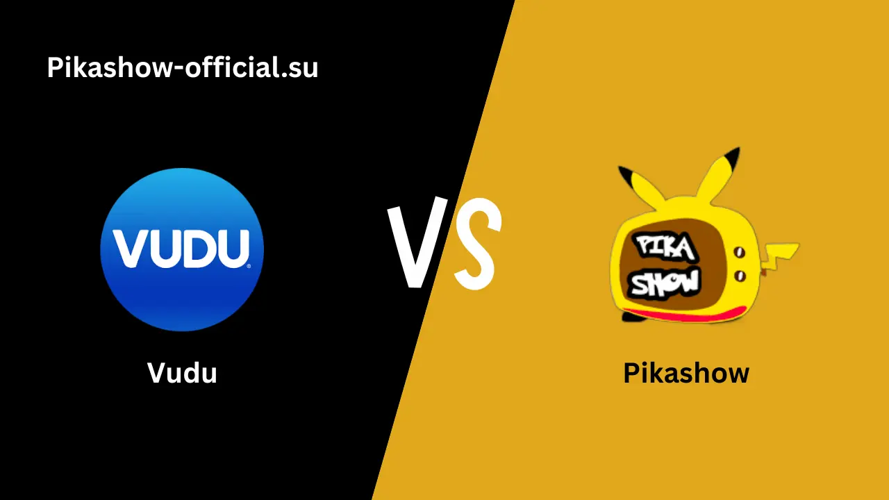 Pikashow vs Vudu